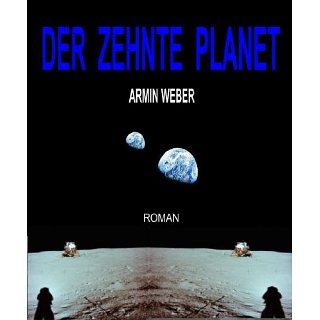 DER ZEHNTE PLANET eBook Armin Weber Kindle Shop