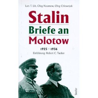 Stalin. Briefe an Molotow 1925   1936 Josef W. Stalin
