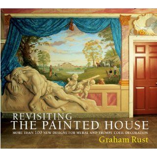 Revisiting the Painted House More Than 100 New Designs for Mural and