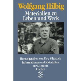 Wolfgang Hilbig Materialien zu Leben und Werk (Informationen und