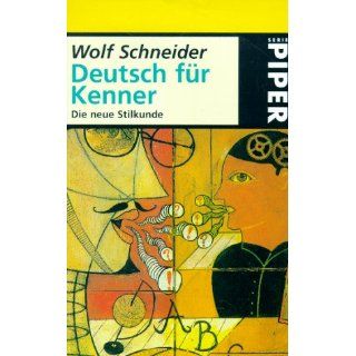 Deutsch für Kenner Wolf Schneider Bücher