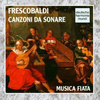 Frescobaldi: Canzoni Da Sonare: Musik