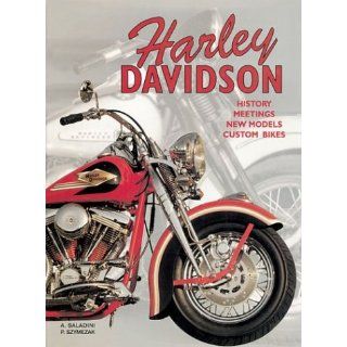 Harley Davidson: History Meetings New Models Custom Bikes: 