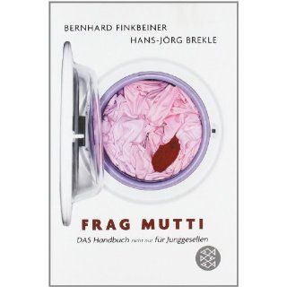 Frag Mutti Bernhard Finkbeiner, Hans Jörg Brekle Bücher