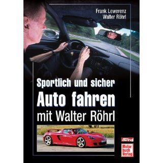 Sportlich und sicher Auto fahren mit Walter Röhrl Frank