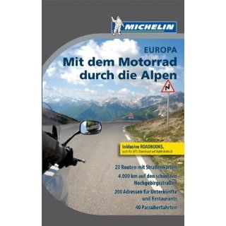 Mit dem Motorrad durch Alpen (Camping Führer (Hotel&R.)) 