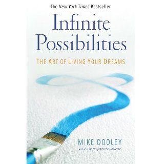 Infinite Possibilities eBook Mike Dooley Kindle Shop