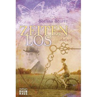 Zeitenlos Der Anfang eBook Shelena Shorts, Anja Sieg 