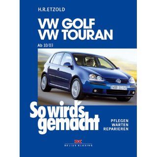 VW Golf V / VW Touran 10/03 bis 9/08: So wirds gemacht   Band 133: 75
