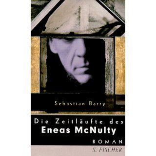 Die Zeitläufte des Eneas McNulty Sebastian Barry Bücher