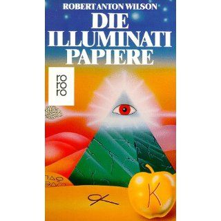 Die Illuminati Papiere. Robert A. Wilson Bücher