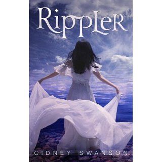 Rippler (The Ripple Trilogy) eBook Cidney Swanson Kindle