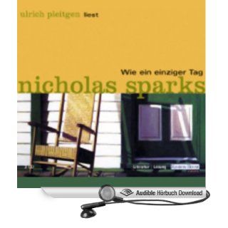 Wie ein einziger Tag (Hörbuch ) Nicholas Sparks