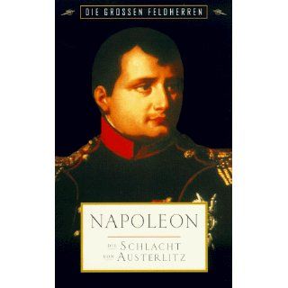 Die großen Feldherren   Napoleon Die Schlacht von Austerlitz [VHS