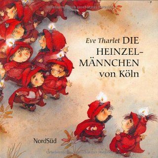 Die Heinzelmännchen von Köln August Kopisch, Eve Tharlet