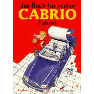 Juxbuch für stolze Cabrio Fahrer Norbert Golluch Bücher