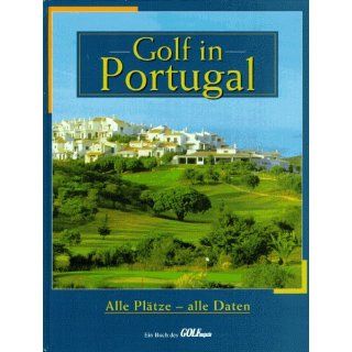 Golf in Portugal. Alle Plätze   alle Daten unbekannt