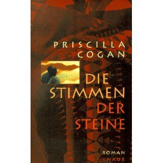 Die Stimmen der Steine. Roman Priscilla Cogan Bücher