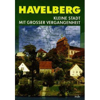 Havelberg, kleine Stadt mit großer Vergangenheit Bücher