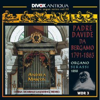 Padre Davide da Bergamo Romantic Organ Works (Serassi Orgel der