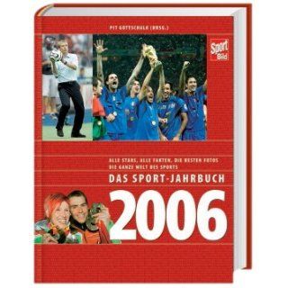 Das Sport Jahrbuch 2006 Pit Gottschalk Bücher