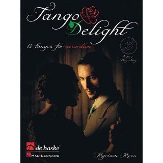 Tango Delight, für Akkordeon, m. Audio CD: Myriam Mees