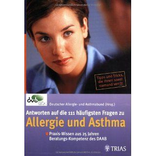 Antworten auf die 111 häufigsten Fragen zu Allergie und Asthma