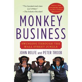 Monkey Business: Swinging Through the Wall Street Jungle: 