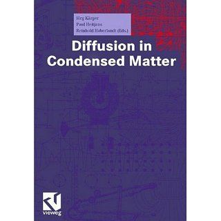 Diffusion in Condensed Matter Jörg Kärger, Paul Heitjans