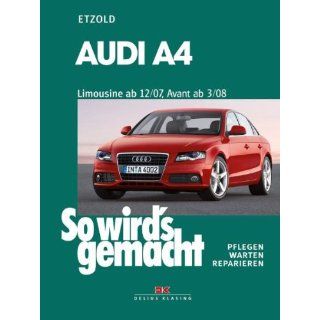 Pflegen   warten   reparieren: Audi A4: So wirds gemacht   Band 147