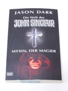 Jason Dark: Myxin, der Magier. John Sinclair UNGELESEN!