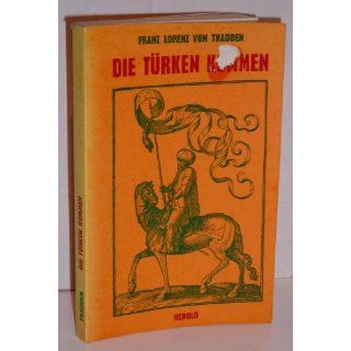 Die Türken kommen Franz Lorenz von Thadden Bücher