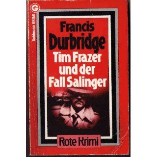 Tim Frazer und der Fall Salinger. Francis Durbridge