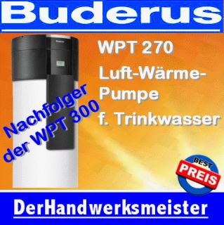 Buderus Wärmepumpe WPT 270 f. Brauchwasser Luft Wärmepumpe für