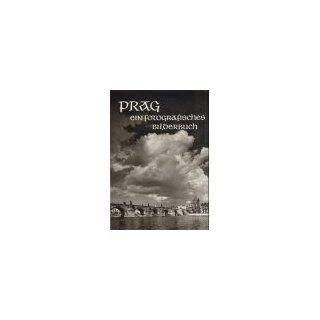 Prag, ein fotografisches Bilderbuch. Jubiläumsausgabe. Text deutsch