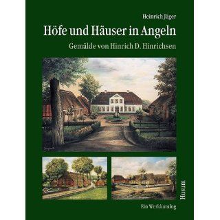 Höfe und Häuser in Angeln. Gemälde von Heinrich Detlef Hinrichsen