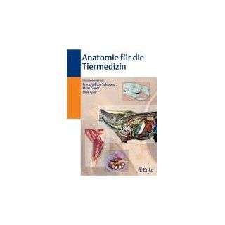 Anatomie für die Tiermedizin Franz Viktor Salomon, Hans