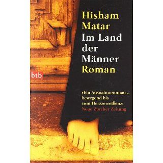 Im Land der Männer: Roman: Hisham Matar, Werner Löcher