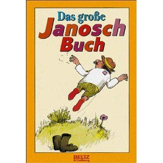Das große Janosch Buch (Beltz & Gelberg) JANOSCH Bücher
