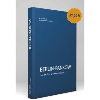 Berlin Pankow Aus der Orts und Baugeschichte Kerstin