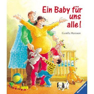 Ein Baby für uns alle Gunilla Hansson Bücher