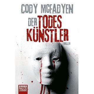 Der Todeskünstler Thriller eBook Cody McFadyen, Axel Merz 