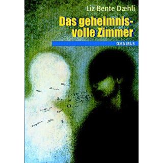 Das geheimnisvolle Zimmer Liz Bente L. Daehli, Christel