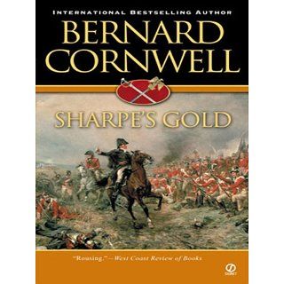 Sharpes Gold Sharpe Series, Book 9 eBook Bernard Cornwell 