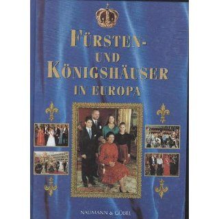 Fürsten  und Königshäuser in Europa, Naumann & Göbel oJ, 256