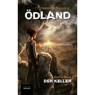ÖDLAND Erstes Buch Der Keller eBook: Christoph Zachariae, Colin