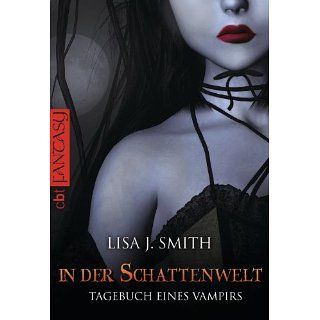 Tagebuch eines Vampirs   In der Schattenwelt eBook Lisa J. Smith