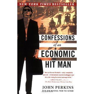 Confessions of an Economic Hit Man eBook John Perkins 