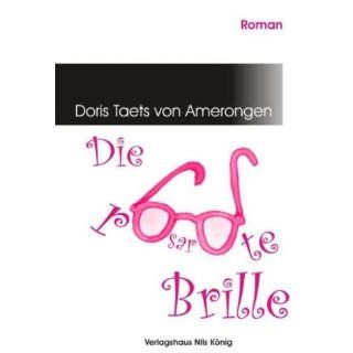 Die rosarote Brille Doris Taets von Amerongen Bücher