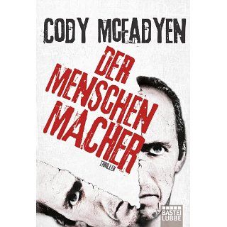 Der Menschenmacher Thriller eBook Cody Mcfadyen, Axel Merz 
